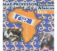 Mad Professor - True Born African Dub