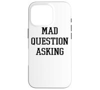 Mad Question Asking Funny Inquisitive Curiosity Case for iPhone 16 Pro