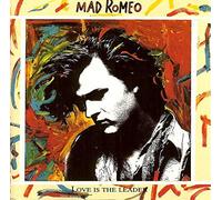 Mad Romeo - Love is the leader (1989)