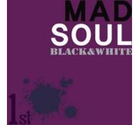 Mad Soul - Black & White
