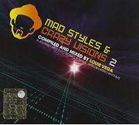 MAD STYLES AND CRAZY VISION 2:A JOURNEY INTO ELECTRONIC,SOULFUL,AFRO&LATINO RHYTHMS