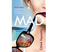 Mad: The first book in an addictive, shocking and hilariously funny series (Mad, Bad and Dangerous to Know Trilogy)