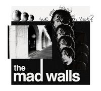 The Mad Walls - Have You Heard The News [VINYL]