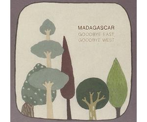 Madagascar - Goodbye East;Goodbye West