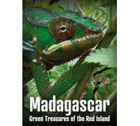 Madagascar, Green Treasures of the Red Island