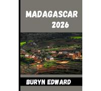 Madagascar Guía de viaje 2026: Donde la naturaleza escribe su propia historia
