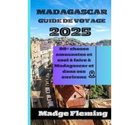 MADAGASCAR GUIDE DE VOYAGE 2025: 99+ choses amusantes et cool à faire à Madagascar et dans ses environs