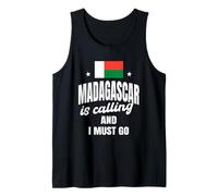 Madagascar Is Calling And I Must Go Malagasy Saying Tank Top