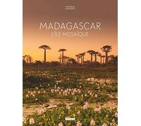 Madagascar: L'île mosaïque