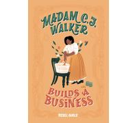 Madam C. J. Walker Builds a Business