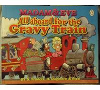 Madam & Eve: All Aboard For the Gravy Train