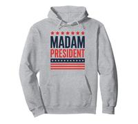 Madam President First Female President Presidential Election Pullover Hoodie