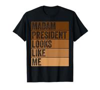 Madam President Looks Like Me the 47th is My President T-Shirt