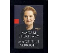 Madam Secretary: A Memoir