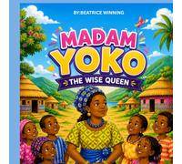 Madam Yoko: The Wise Queen: The Wise Queen