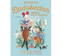 Madame Badobedah and the Old Bones