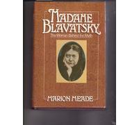 Madame Blavatsky: The woman behind the myth