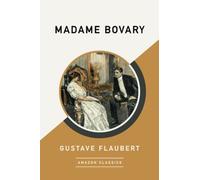 Madame Bovary (AmazonClassics Edition)