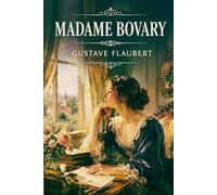 Madame Bovary: Édition pour lecture confortable