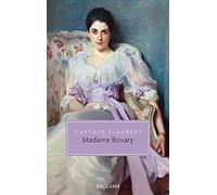 Madame Bovary: Sittenbild aus der Provinz