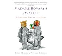 Madame Bovary's Ovaries: A Darwinian Look at Literature