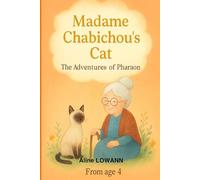 Madame Chabichou's Cat: The Adventure of Pharaon