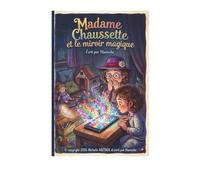 Madame Chaussette et le miroir magique