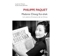 Madame Chiang Kai-shek: Un siècle d'histoire de la Chine