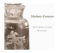 Madame D' Amours - Madame D'Amours - Music for renaissance Flute Consort /Attaignant Consort · Clark