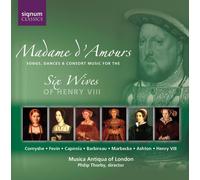 Madame D'amours - Music For The Six Wives Of Henry VIII