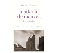 Madame de Mauves & Other Tales (riverrun editions)