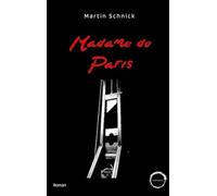 Madame de Paris: Henri-Clément Sanson - der Henker von Paris.