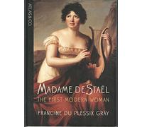 Madame De Stael: Apostle of Liberty