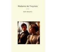 Madame de Treymes (Classic Books)