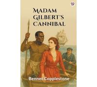 Madame Gilbert's Cannibal (Edition1)