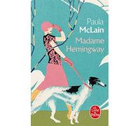 Madame Hemingway (Litterature & Documents)