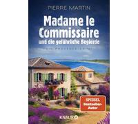 Madame le Commissaire und die gefahrliche Begie, Martin, Martin,.