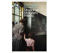 Madame Maigret's Friend : Inspector Maigret