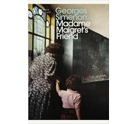 Madame Maigret's Friend : Inspector Maigret #34