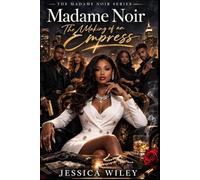 Madame Noir: The Making of an Empress