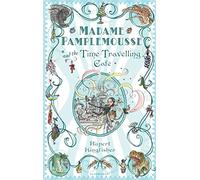Madame Pamplemousse and the Time-Travelling Café