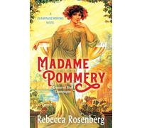 Madame Pommery: Creator of Brut Champagne (Champagne Widows Biographical Novels)