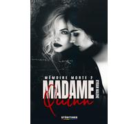 Madame Quinn - Mémoire morte - tome 2/2: Livre lesbien - Romance lesbienne (Le QueenVerse - Bienvenue dans l'univers de Regina Queen)