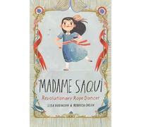 Madame Saqui: Revolutionary Rope Dancer