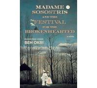 Madame Sosostris and the Festival for the Brokenhearted