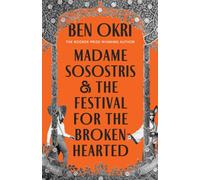 Madame Sosostris & the Festival for the Broken-Hearted