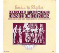 Madame Tussaud's Dance Orchestra - Rockin' In Rhythm