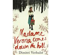 Madame Verona Comes Down The Hill