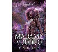 Madame Voodoo: 1 (Madame Voodoo Trilogy)