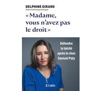 Madame, vous n'avez pas le droit !: Défendre la laïcité après le choc Samuel Paty